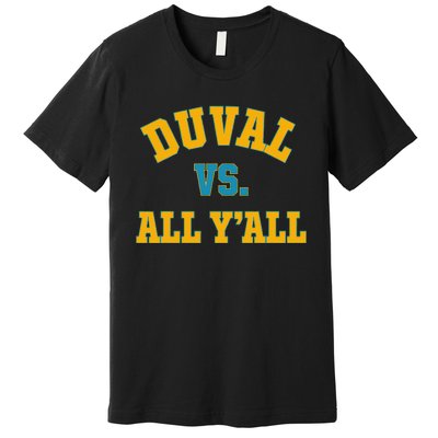 Duval Vs All Y’All Premium T-Shirt