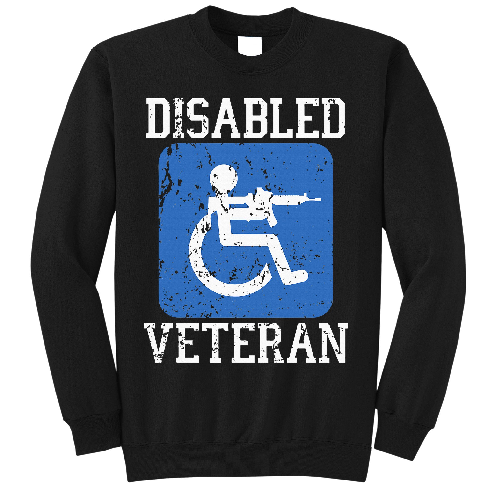 Disabled Veteran Armed Forces Military Soldier Army Usa Sweatshirt