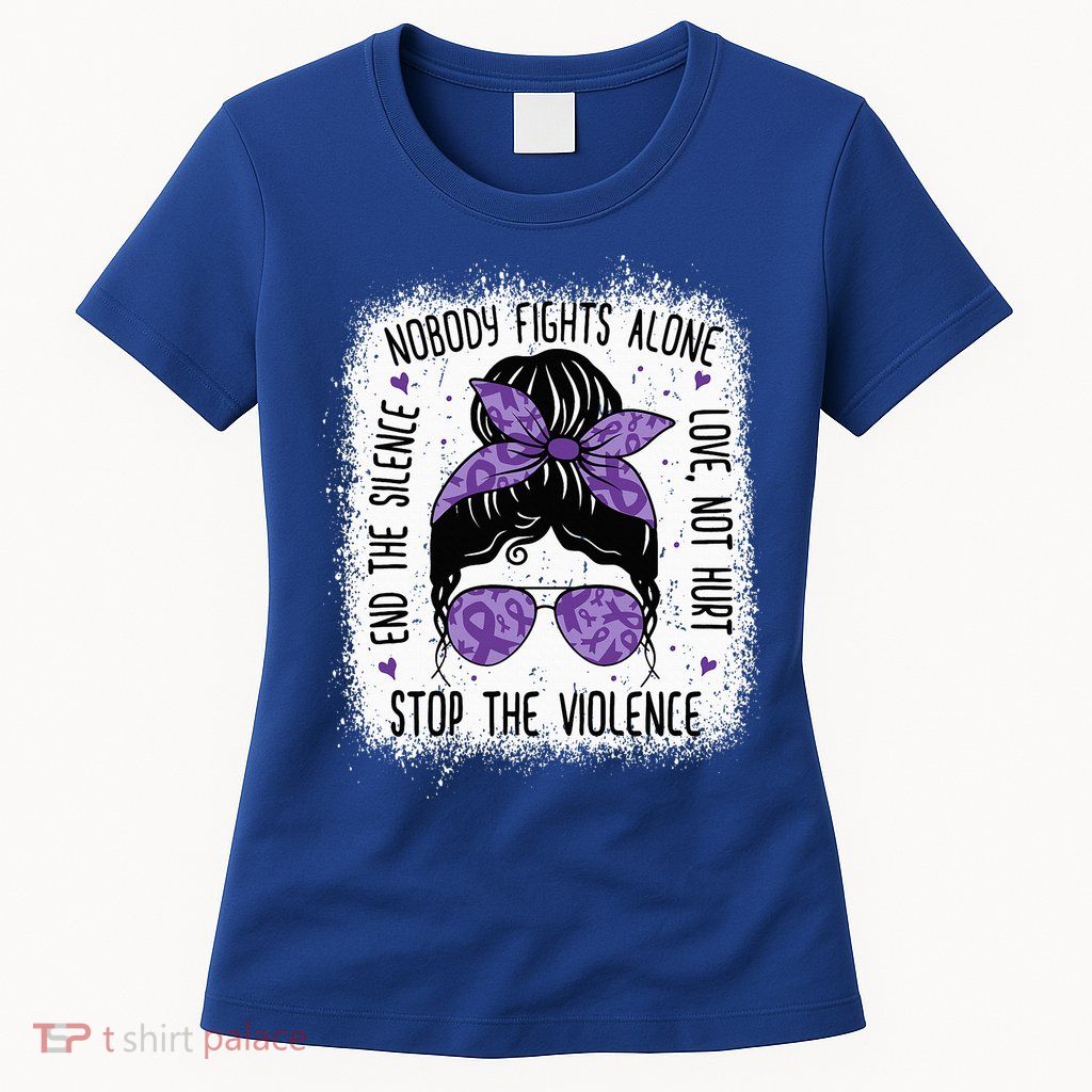 Domestic Violence Awareness Stop End Domestic Violence Women's T-Shirt