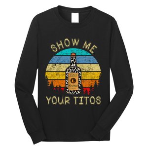 Drinking Vodka Alcohol Lover Show Me Your T.I.T.O Long Sleeve Shirt