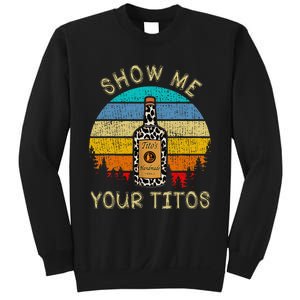 Drinking Vodka Alcohol Lover Show Me Your T.I.T.O Sweatshirt