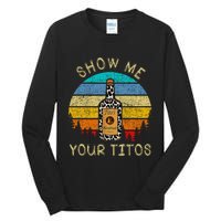 Drinking Vodka Alcohol Lover Show Me Your T.I.T.O Tall Long Sleeve T-Shirt