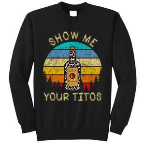 Drinking Vodka Alcohol Lover Show Me Your T.I.T.O Tall Sweatshirt