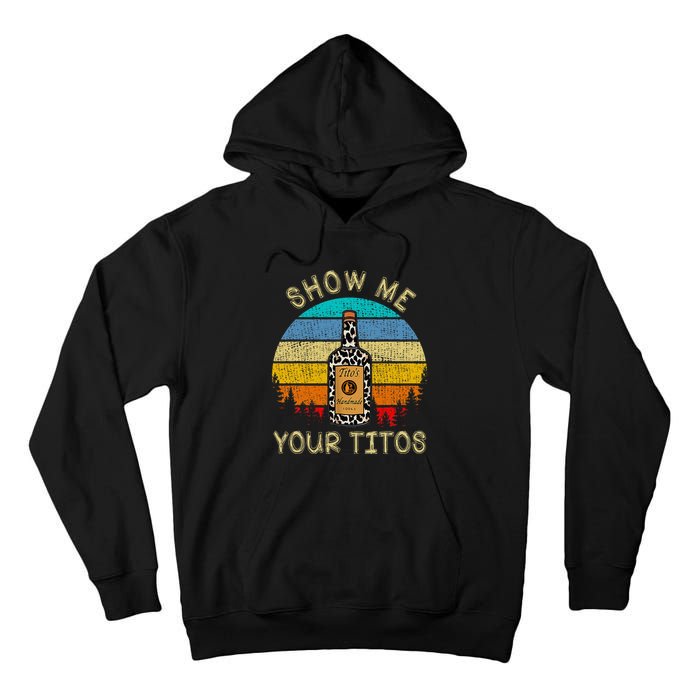 Drinking Vodka Alcohol Lover Show Me Your T.I.T.O Tall Hoodie