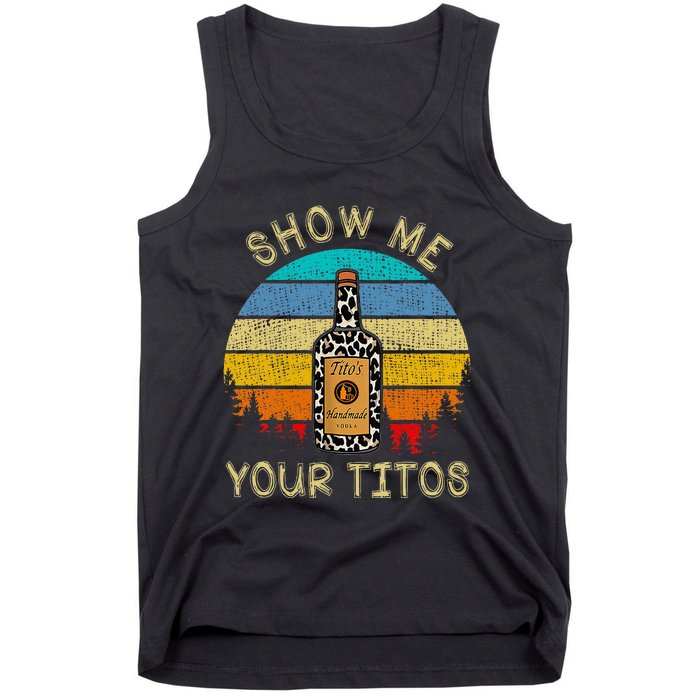 Drinking Vodka Alcohol Lover Show Me Your T.I.T.O Tank Top