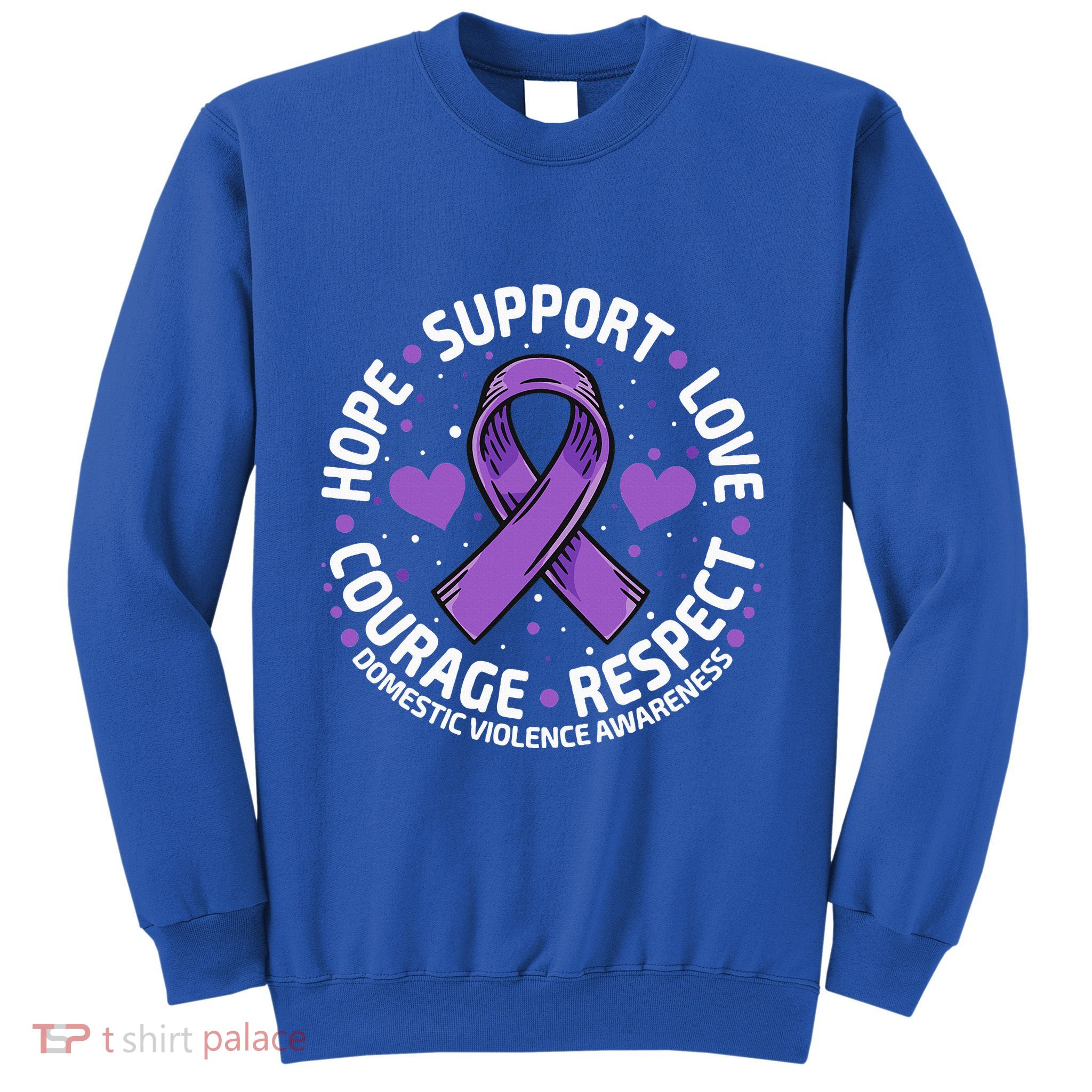 Domestic Violence Awareness LOVE SUPPORT Domestic Violence Sweatshirt