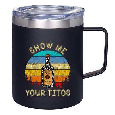 Drinking Vodka Alcohol Lover Show Me Your 12oz Stainless Steel Coffee Mug