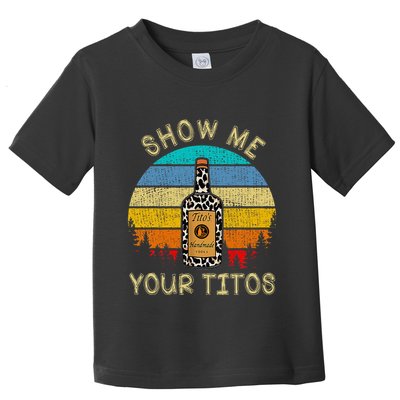 Drinking Vodka Alcohol Lover Show Me Your Toddler T-Shirt