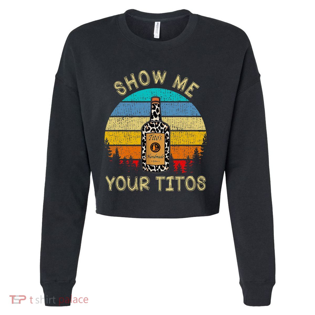 Drinking Vodka Alcohol Lover Show Me Your Cropped Pullover Crew
