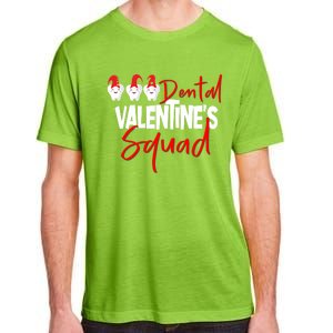 Dental Valentine's Day Squad Funny Dentist Funny Gift Adult ChromaSoft Performance T-Shirt