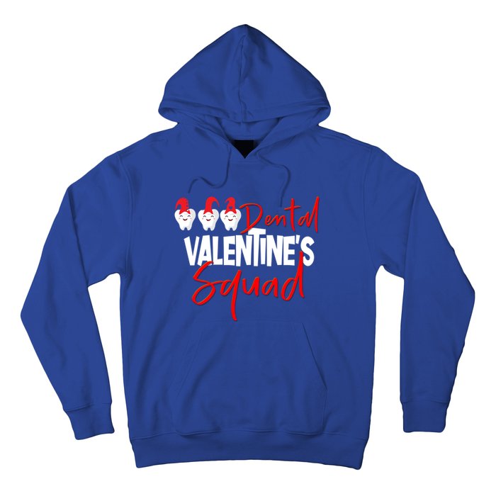 Dental Valentine's Day Squad Funny Dentist Funny Gift Hoodie