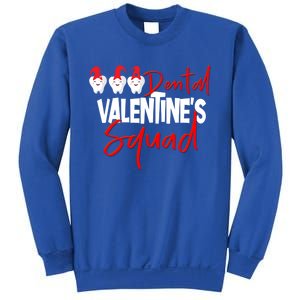 Dental Valentine's Day Squad Funny Dentist Funny Gift Sweatshirt