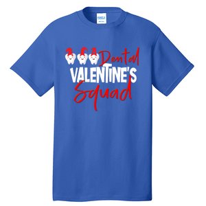 Dental Valentine's Day Squad Funny Dentist Funny Gift Tall T-Shirt