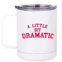 Dramatic Vibes 12 oz Stainless Steel Tumbler Cup