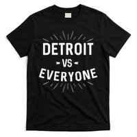 Detroit Vs Everyone T-Shirt
