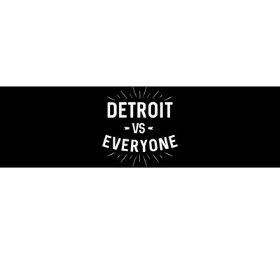 Detroit Vs Everyone Bumper Sticker