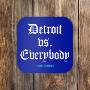 Detroit Vs Everybodyy Brown Coaster