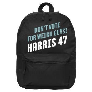 Dont Vote For Weird Guys Harris 47 16 in Basic Backpack