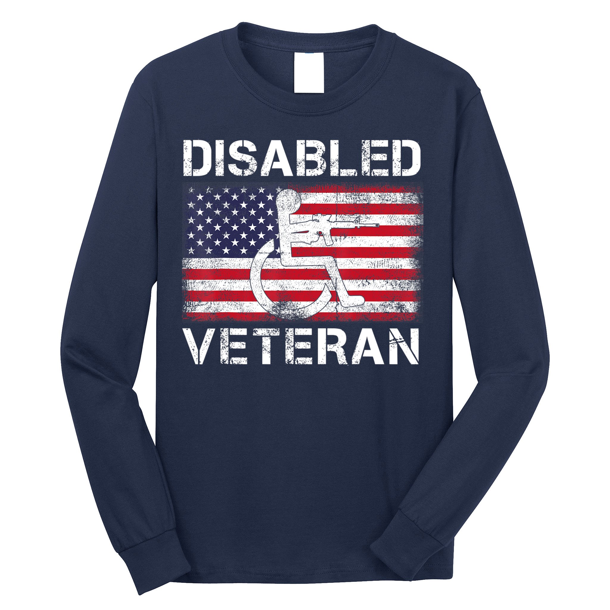 Disabled Veteran For Dad Grandpa Veteran American Flag Long Sleeve Shirt