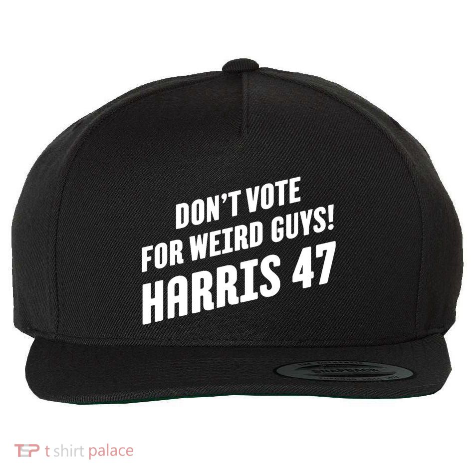 DonT Vote For Weird Guys! Harris 47 Wool Snapback Cap