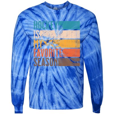 Distressed Vintage Hockey Is My Favorite Season Gift Tie-Dye Long Sleeve Shirt