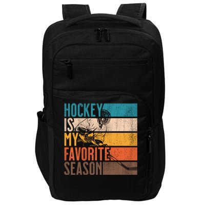 Distressed Vintage Hockey Is My Favorite Season Funny Gift Impact Tech Backpack