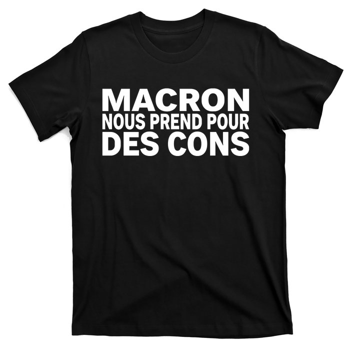 David Van Hemelryck Macron Nous Prend Pour Des Cons T-Shirt