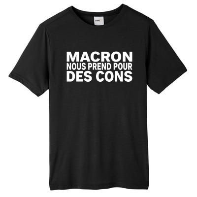 David Van Hemelryck Macron Nous Prend Pour Des Cons Tall Fusion ChromaSoft Performance T-Shirt