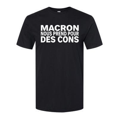 David Van Hemelryck Macron Nous Prend Pour Des Cons Softstyle CVC T-Shirt