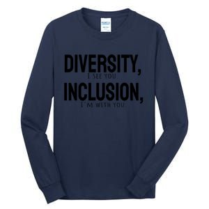 Diversity Vs Inclusion Tall Long Sleeve T-Shirt