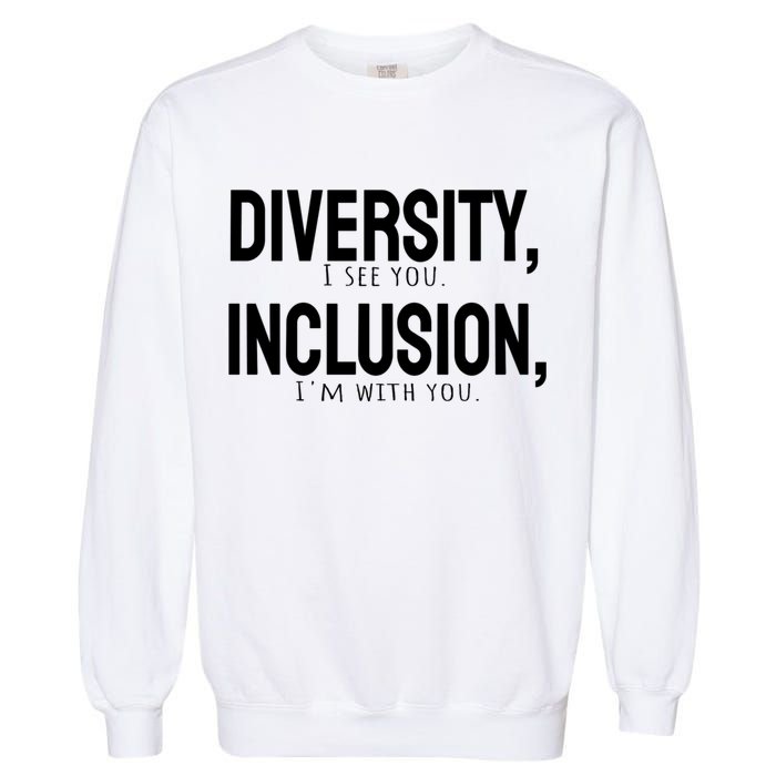 Diversity Vs Inclusion Garment-Dyed Sweatshirt