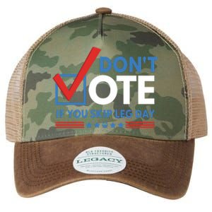 DonT Vote If You Skip Leg Day Legacy Tie Dye Trucker Hat