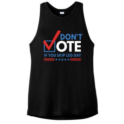 DonT Vote If You Skip Leg Day Ladies PosiCharge Tri-Blend Wicking Tank