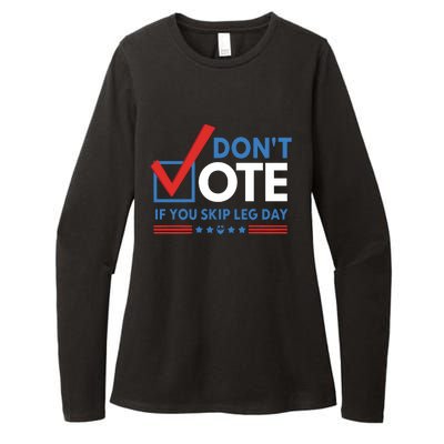 DonT Vote If You Skip Leg Day Womens CVC Long Sleeve Shirt