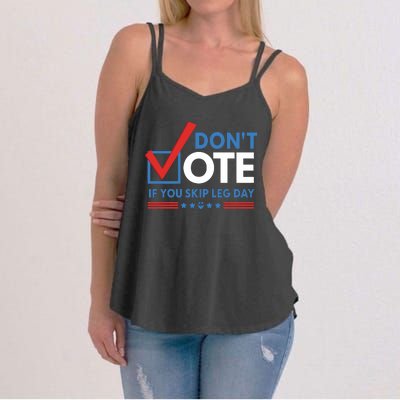 DonT Vote If You Skip Leg Day Women's Strappy Tank