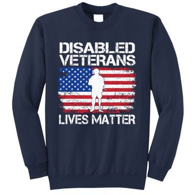 Disabled Veteran Lives Matter Flag American Us Vet Military Sweatshirt