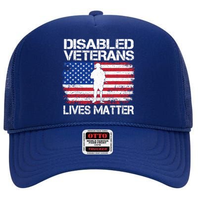 Disabled Veteran Lives Matter Flag American Us Vet Military High Crown Mesh Back Trucker Hat