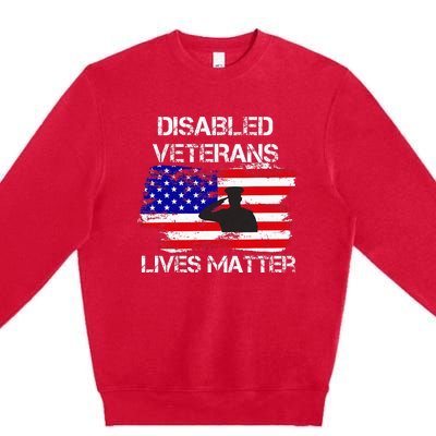 Disabled Veteran Lives Matter American Us Flag Premium Crewneck Sweatshirt