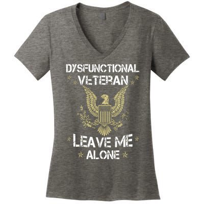 Dysfunctional Veteran Leave Me Alone Women's V-Neck T-Shirt