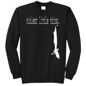 Dragon Violent Little Thing Tall Sweatshirt