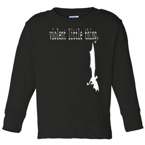 Dragon Violent Little Thing Toddler Long Sleeve Shirt