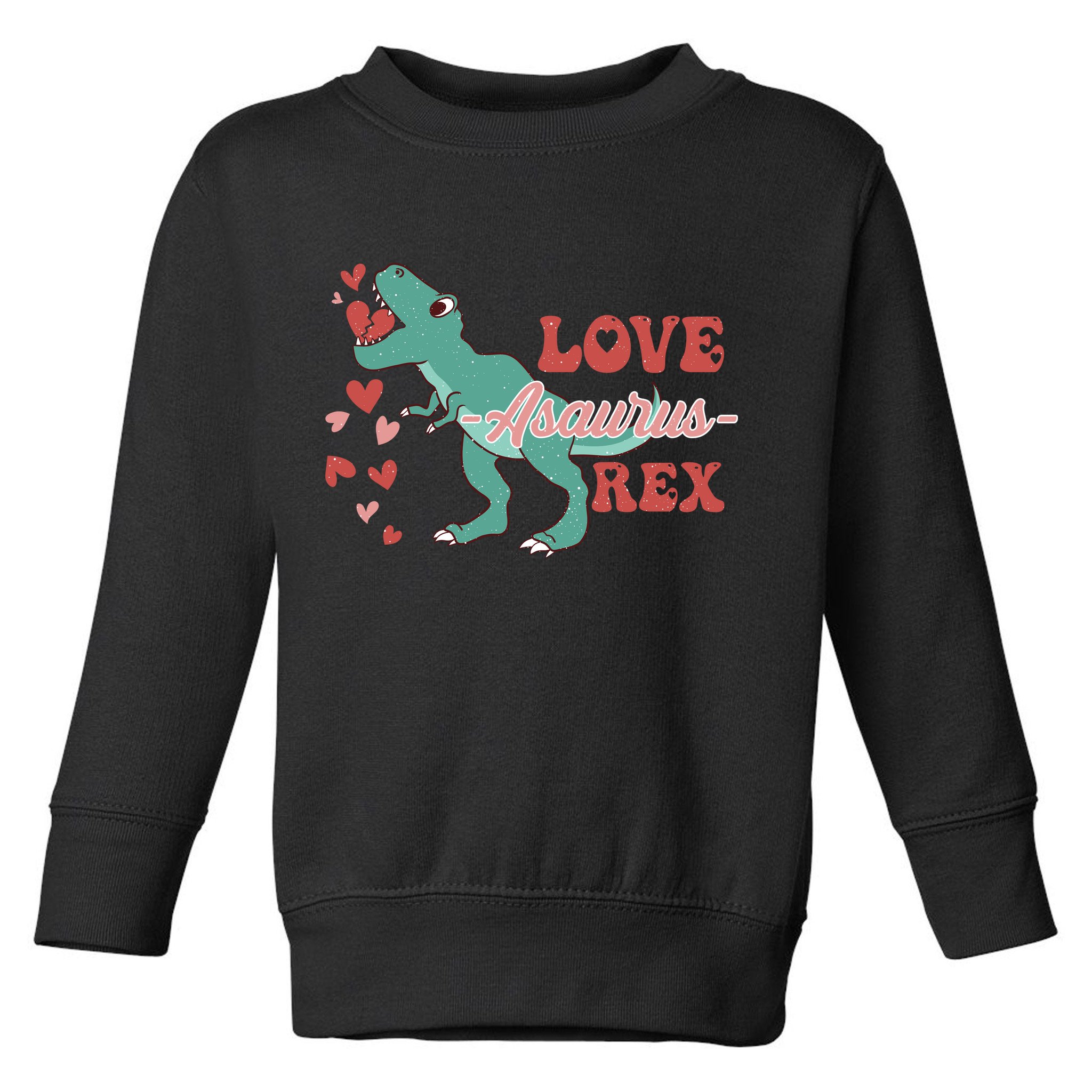 Dinosaur Valentine Love Asaurus Rex Gift For boy Valentine Day Toddler Sweatshirt