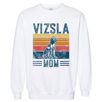 Dog Vizsla Mom Vintage Vizsla Mom Garment-Dyed Sweatshirt