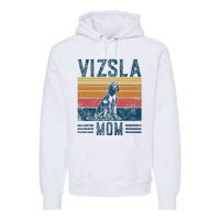 Dog Vizsla Mom Vintage Vizsla Mom Premium Hoodie