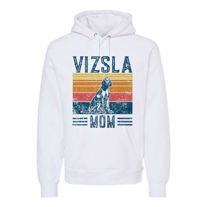 Dog Vizsla Mom Vintage Vizsla Mom Premium Hoodie