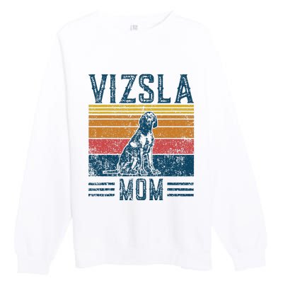 Dog Vizsla Mom Vintage Vizsla Mom Premium Crewneck Sweatshirt