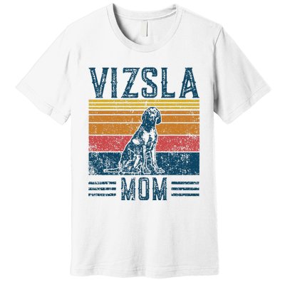 Dog Vizsla Mom Vintage Vizsla Mom Premium T-Shirt