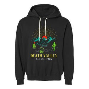 Death Valley National Park Desert California Nevada Tourist Garment-Dyed Fleece Hoodie