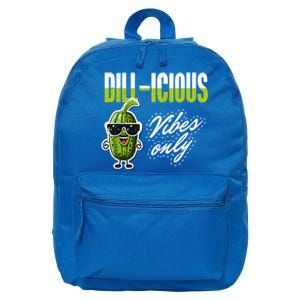 Dillicious Vibes Only Pickles Lover Meaningful Gift 16 in Basic Backpack