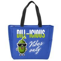 Dillicious Vibes Only Pickles Lover Meaningful Gift Zip Tote Bag